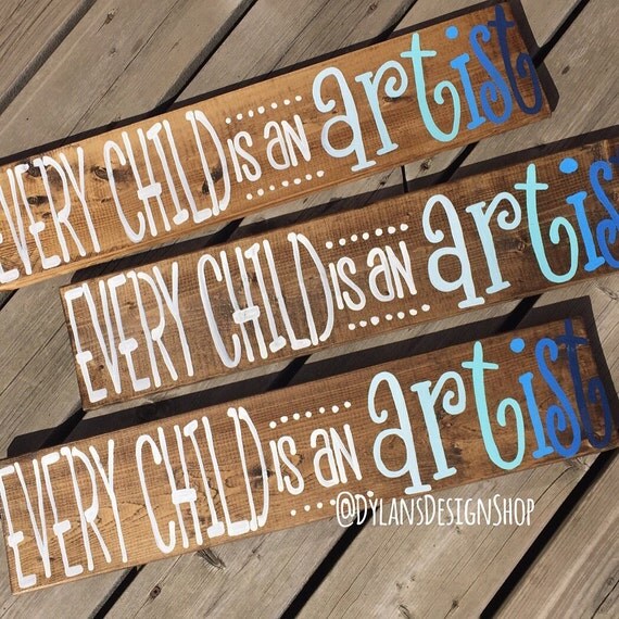 Every Child is an Artist Wood Sign by on Etsy