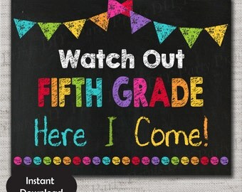 First Day of Fifth Grade Sign,First Day of Fifth Grade Chalkboard Printable Sign,8x10, INSTANT DOWNLOAD,Watch Out Fifth Grade here I come