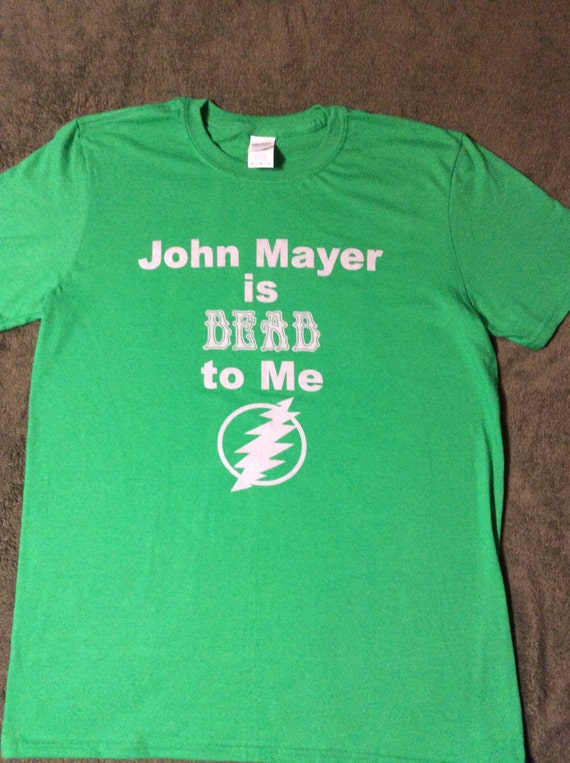 john mayer dead shirt