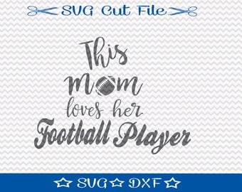 Football Mom SVG Cutting File / SVG Cut File for Silhouette or Cricut / Football SVG / htv file