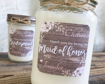 Thank You For Being My Bridesmaid | Personalized Soy Candle | Maid of Honor | Bridal Party Gift | Rustic Chic