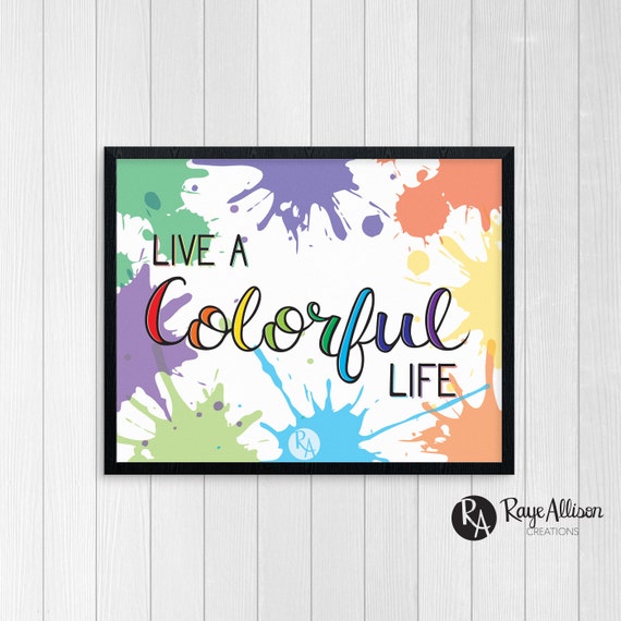 Printable Wall Art Live a Colorful Life Printable Quote