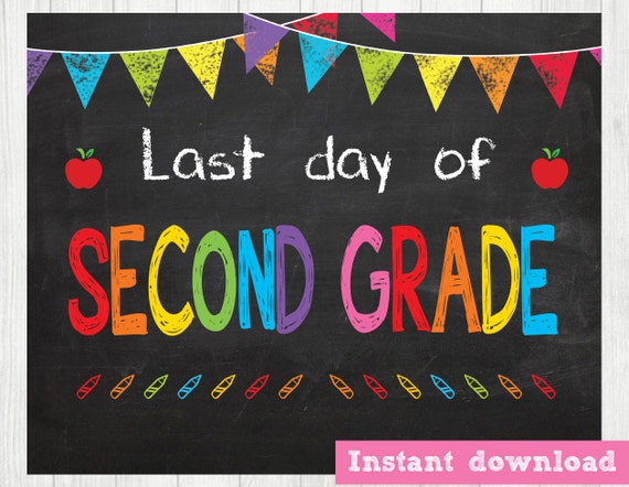 Last Day of Second Grade instant download