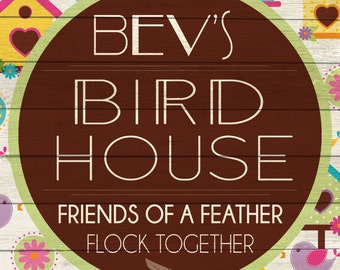 Custom Bird House Sign Digital Download
