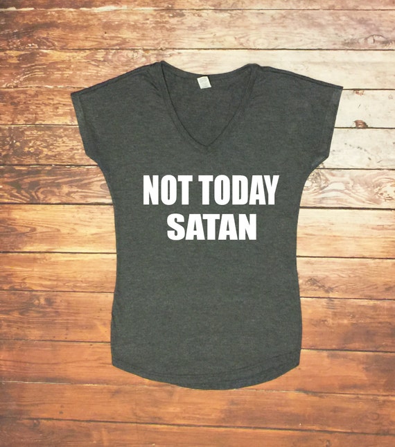 not today satan clothing