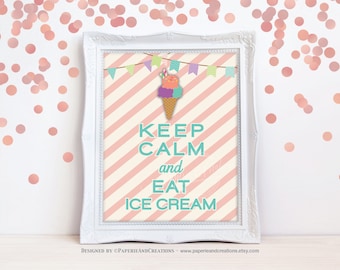 Ice Cream Sign - Keep calm and eat ice cream - Ice Cream Social - Instant download