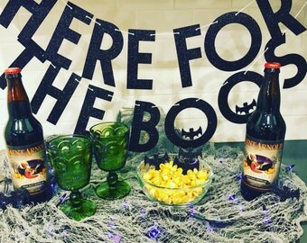 Halloween Banner, Here for the Boos banner, Halloween Decorations, Glitter Banners, Party Decorations