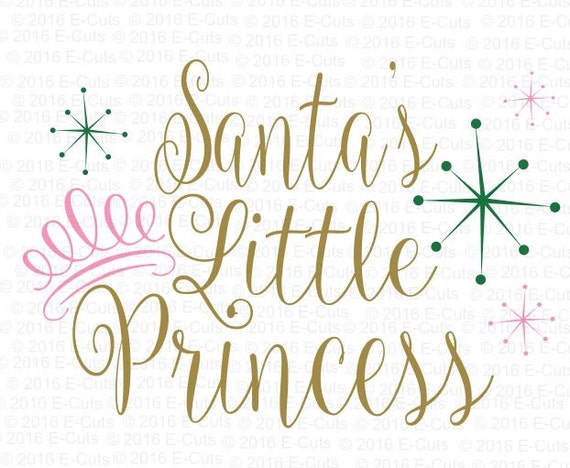 Download Santa's Little Princess SVG DXF Digital Download Vinyl Cut