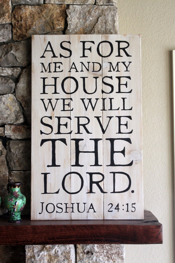 As For Me And My House We Will Serve The Lord By Elhdesign77
