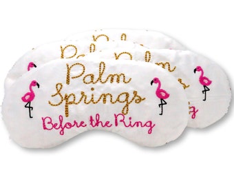 The Original Palm Springs Before the Ring bachelorette party sleep mask favors with Flamingos