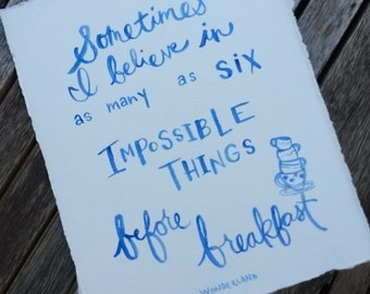 Archival Print of Original Watercolor- Alice in Wonderland Quote