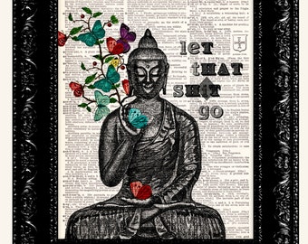 Sale, Buddha Butterflies / Let That Sh*t Go / Meditating Buddha Zen Funny Wall Art / Vintage Book Dictionary Art Print / Poster Print