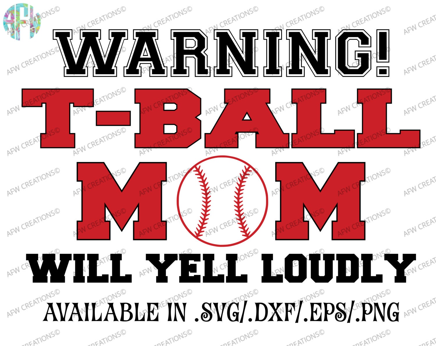 Download Digital Cut File T-Ball Mom Will Yell Loudly SVG DXF Eps