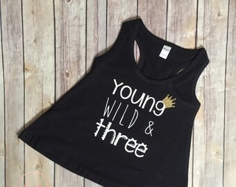 Young, Wild, and Three shirt, Flowy tank top, three year old shirt, third birthday, 3rd birthday, wild things party, where the wild things