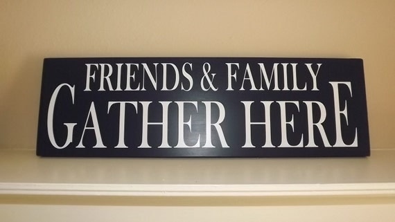 Download Friends and Family Gather Here wood sign