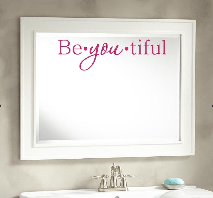 Be YOU tiful Wall Decal Beautiful Mirror Decal Bathroom