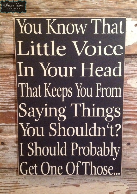 You Know That Little Voice In Your Head That Keeps You Fron You Know That Little Voice In Your Head That Keeps You Fron