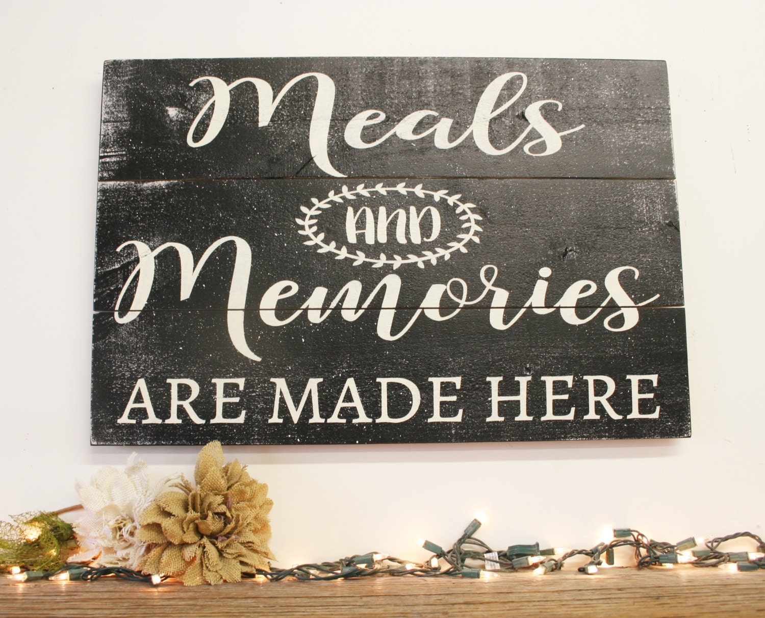 Meals And Memories Are Made Here Pallet Sign Kitchen Sign