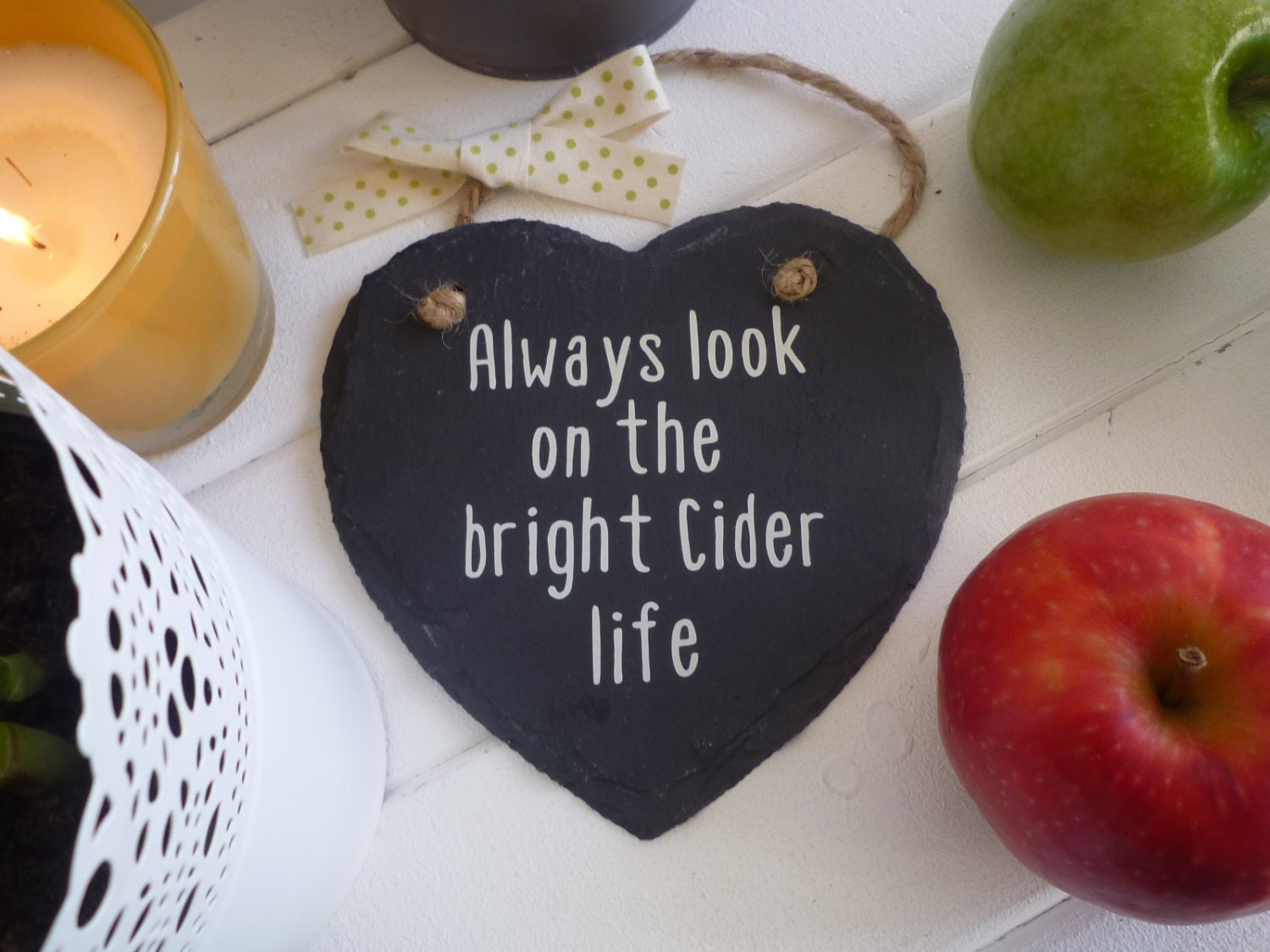 Always look on the bright Cider life cider sign bar sign