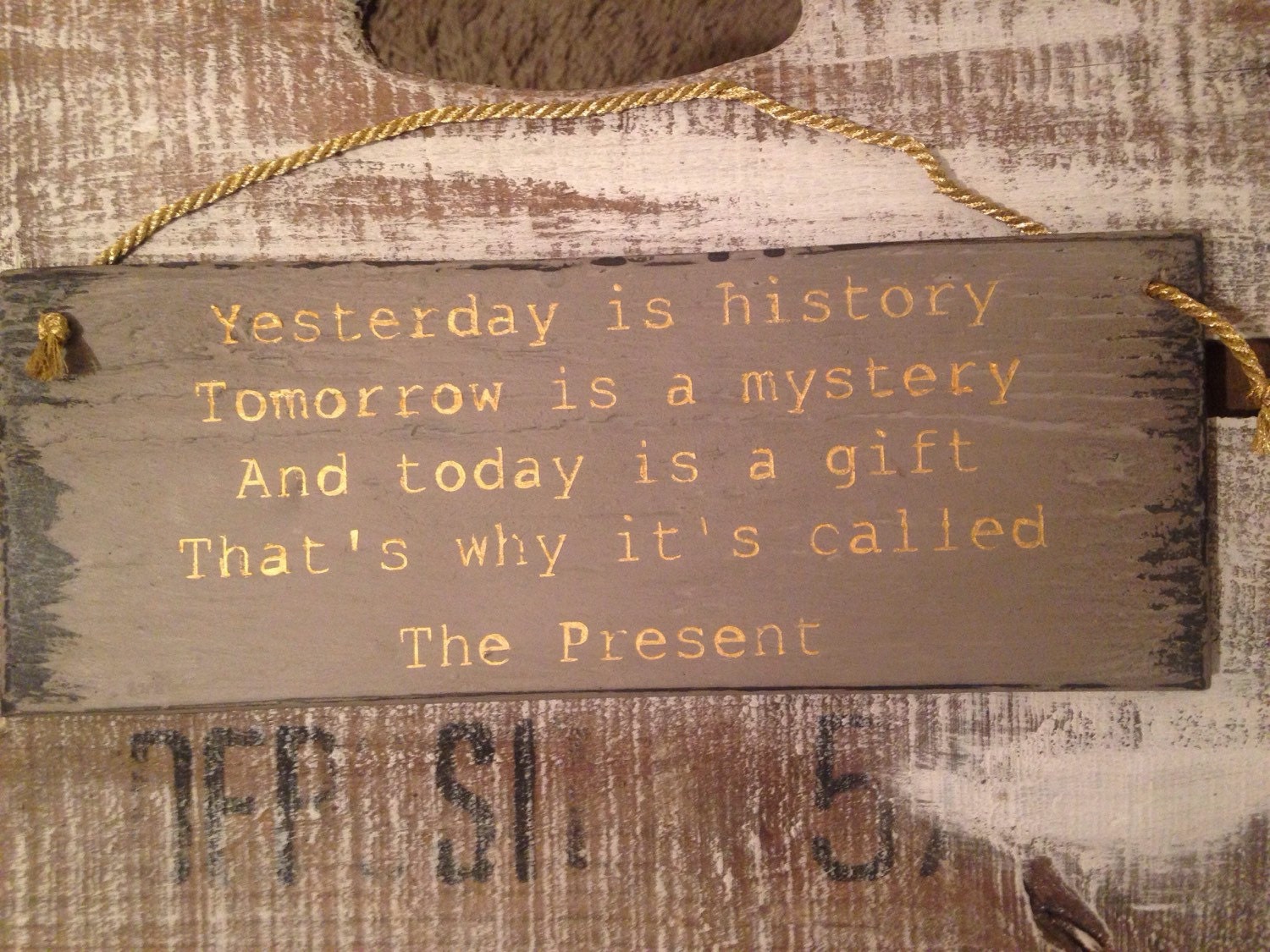 Yesterday Is History Tomorrow Is A Mystery And by ...