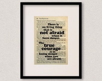 Wizard Of Oz - Book Quote Print - Inspirational Quote - Birthday Gift - "There is no living thing that is not afraid"