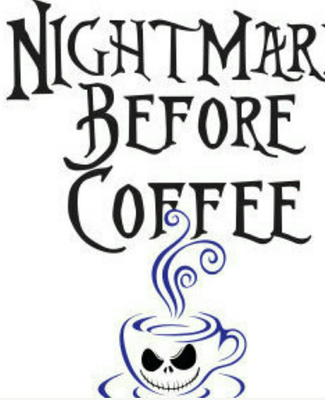 Download Svg File Nightmare Before Coffee SVG File DXF For Silhouette Tshirt Art, Coffee Svg, Nightmare ...