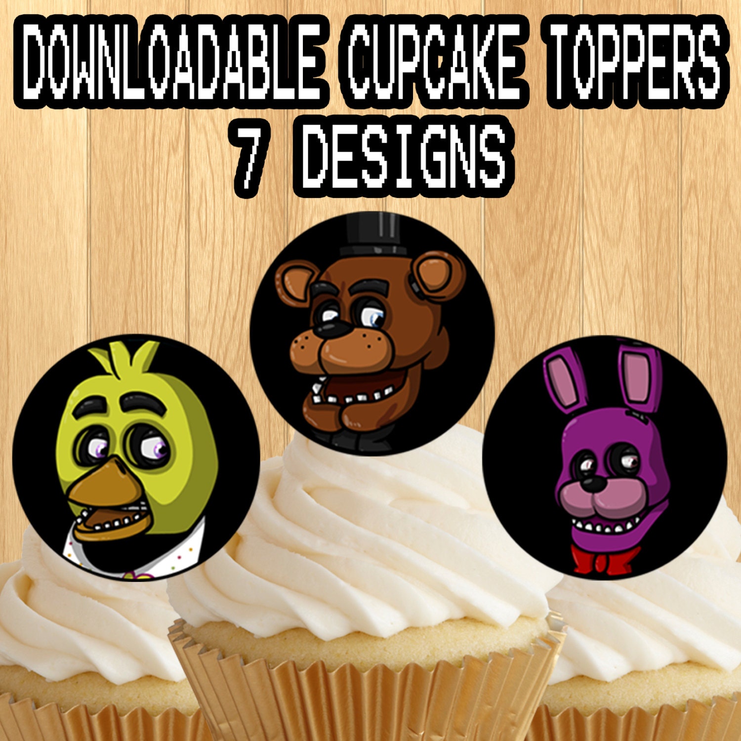 PRINTABLE Fnaf/ Five nights at freddy's Cupcake by PogoParties