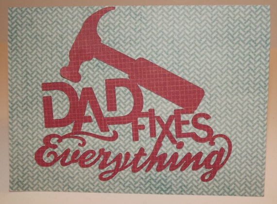 Fathers Day Card Dad Fixes Everything 6693