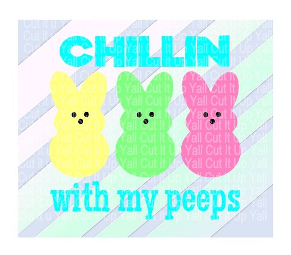 Download Easter SVG Easter Bunny Chillin With My Peeps by CutItUpYall