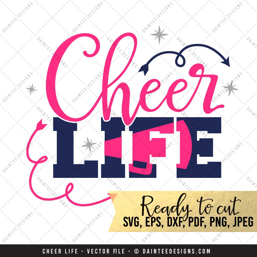 Download Cheer Life - SVG, Vector, DXF, EPS, Digital Cut File ...
