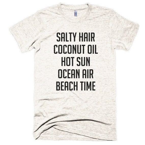 salty hair coconut oil t shirt