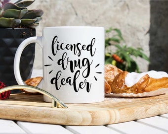 Pharmacist Coffee Mug - Gift For Pharmacist - Funny Pharmacy Student Mug - Licensed Drug Dealer - Proud To Be Pharmacist Mug -Pharmacy Shool