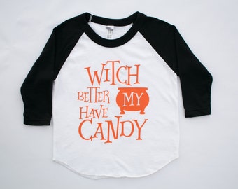 witch better have my candy, halloween raglan, toddler boy halloween, toddler girl halloween, funny kids halloween shirt, baseball tee,