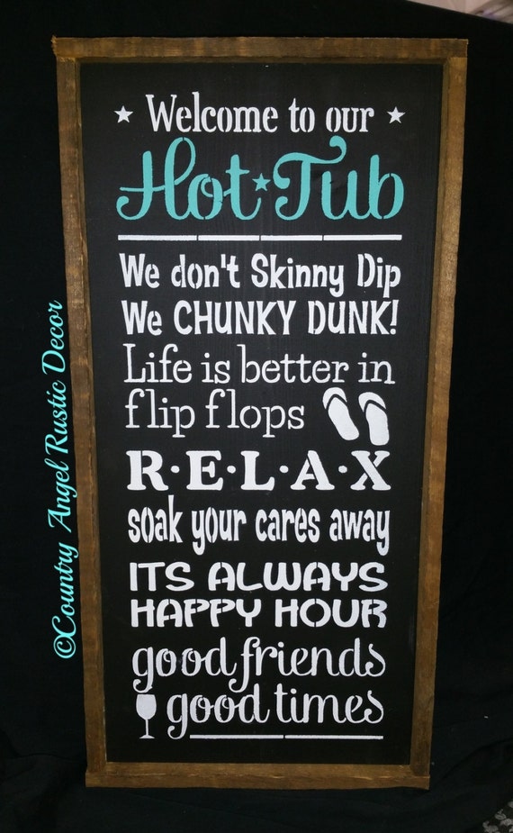 welcome to the hot tub rustic wood sign 12x24