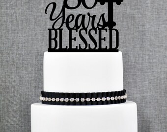 80 Years Blessed Cake Topper, Classy 80th Birthday Cake Topper, 80th Anniversary Cake Topper- (T247-80)