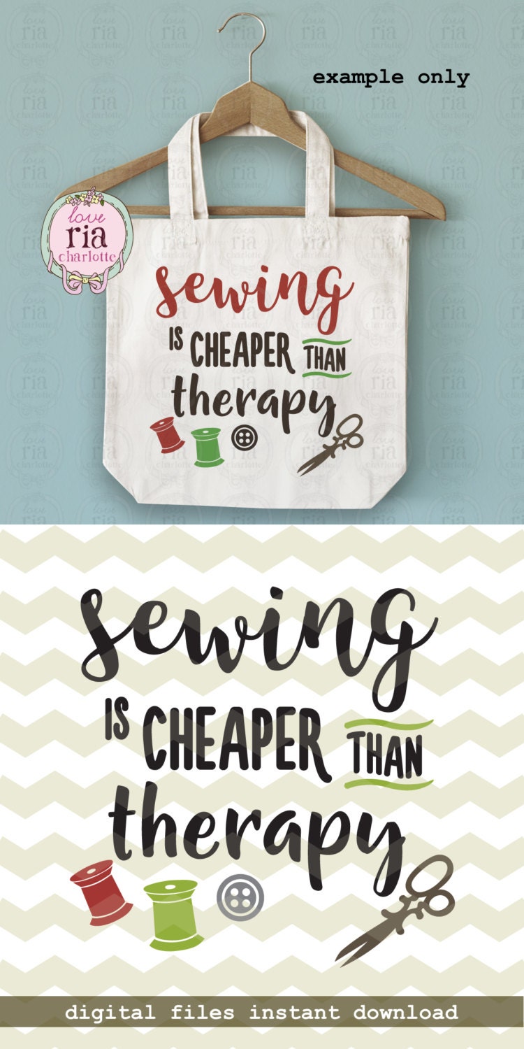 Download Sewing is cheaper than therapy fun quote for quilting ...
