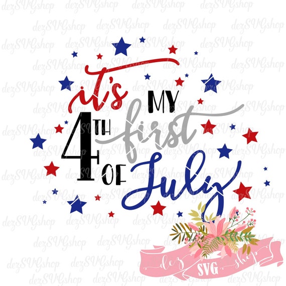 Download It's my first 4th of July SVG Fourth of July cut file