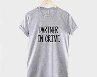 Best Friend T-Shirt - Partner In Crime Best Friends Shirt BFF T-Shirt