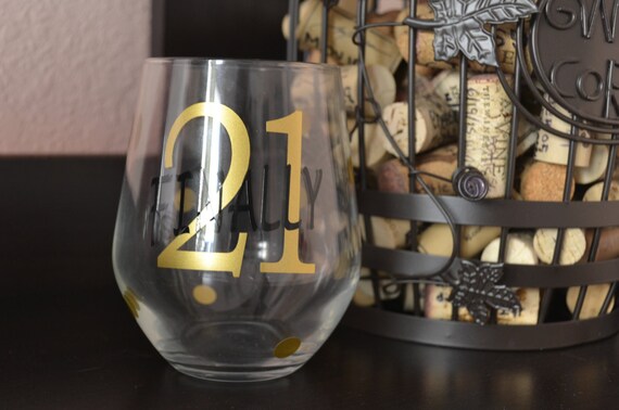 Finally 21 Stemless Wine Glass