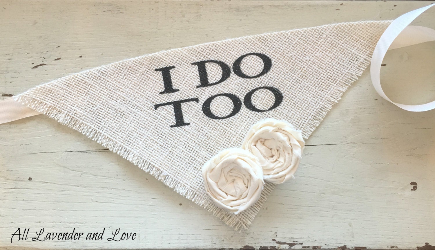 Ivory Burlap I Do Too Girl Dog Wedding Collar Bandana with