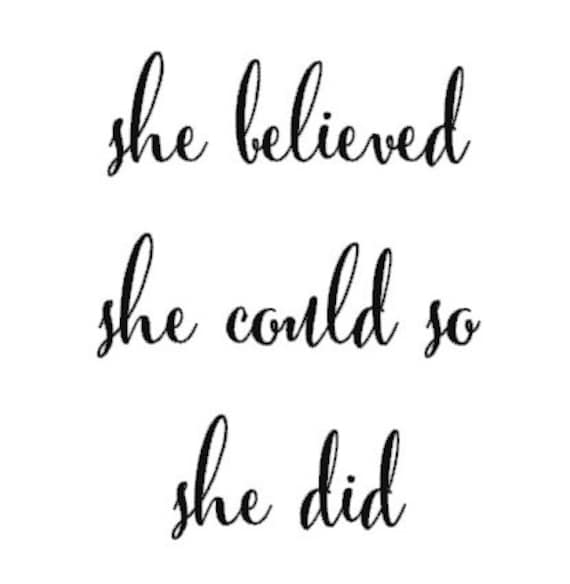 She Believed She Could So She Did Decal by RoseandRust on Etsy