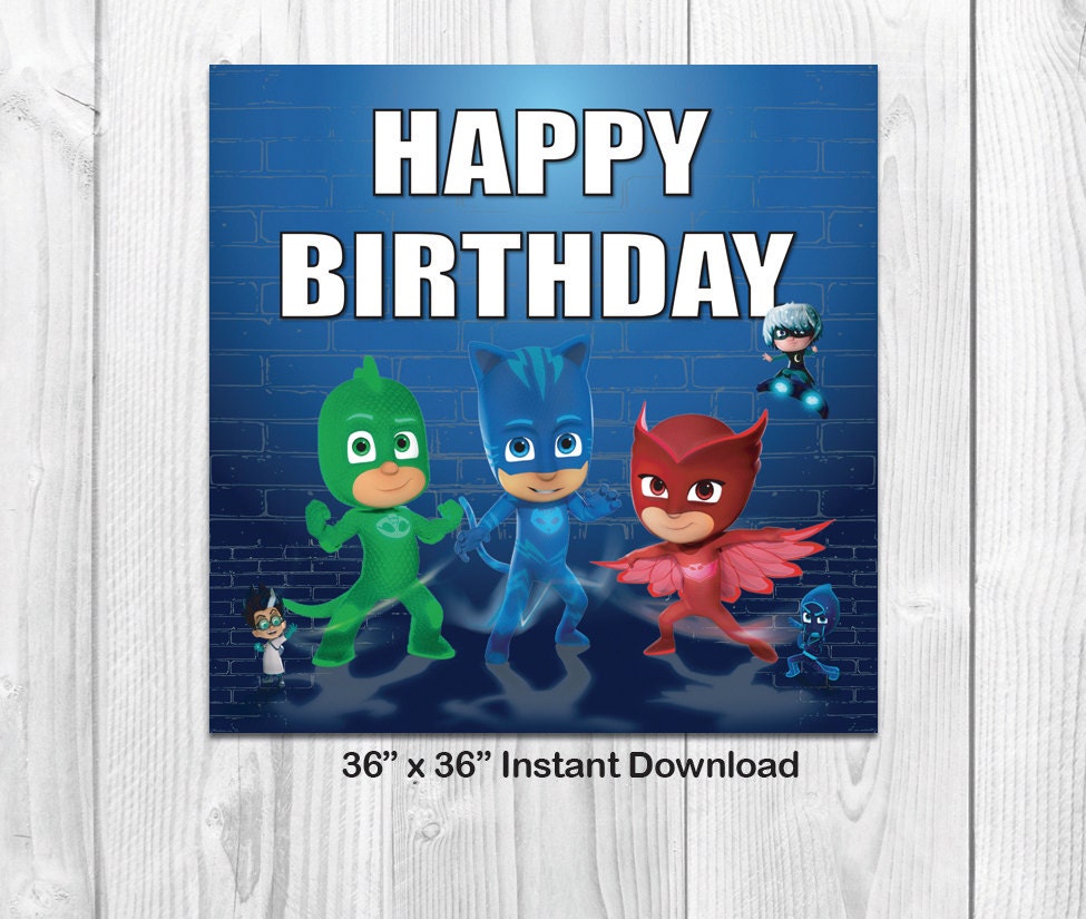 PJ Masks 36 x 36 Happy Birthday Sign Instant