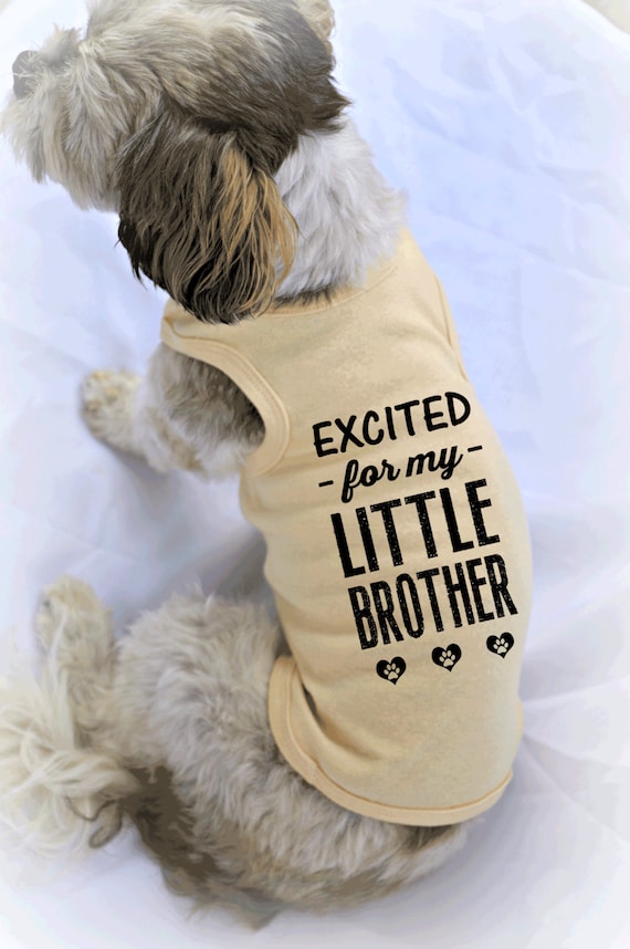 Gender Reveal Dog Tank Tops. Excited for my Little Brother Dog