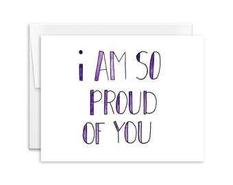 Encouragement Card - I Am So Proud of You Card - Greeting Card - You Are Loved Card - 141104