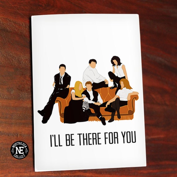 Ill Be There For You Friendship Greeting Card 4.5X6.25 Inches