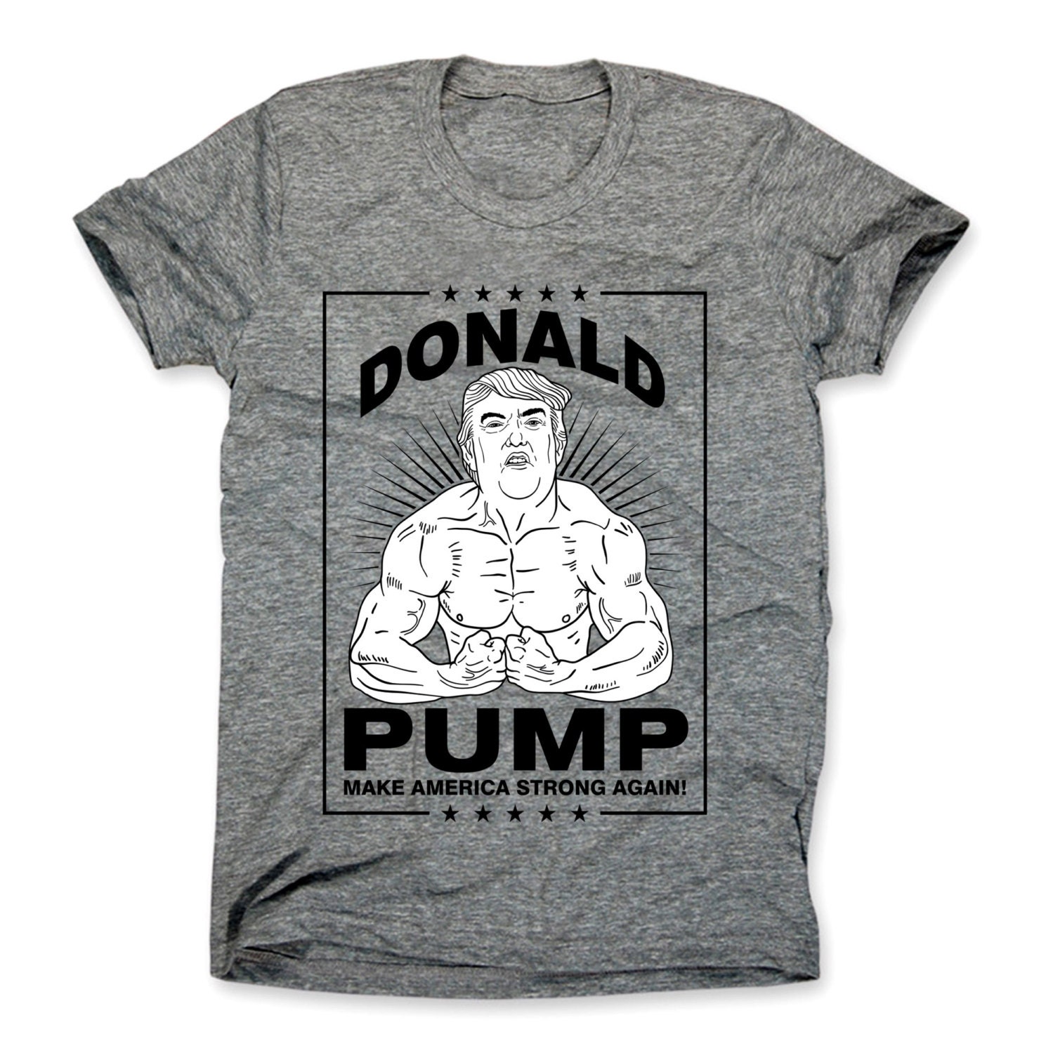 Donald Pump T-Shirt Donald Pump Make America Strong Again