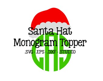 Santa Hat Monogram Topper - Santa Hat SVG - Santa Hat DXF - Santa Hat EPS - Santa Hat Silhouette Studio Cut File - Santa Claus Monogram Hat