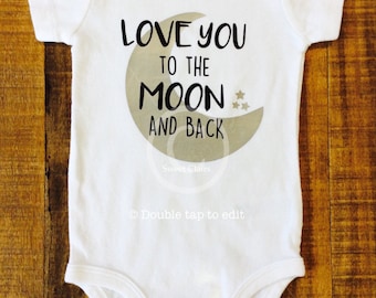Love You to the Moon and Back Baby Bodysuit