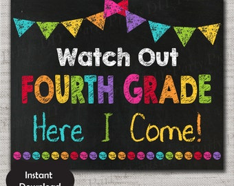 First Day of Fourth Grade Sign,First Day of Fourth Grade Chalkboard Printable Sign,8x10, INSTANT DOWNLOAD,Watch Out Fourth Grade here I come