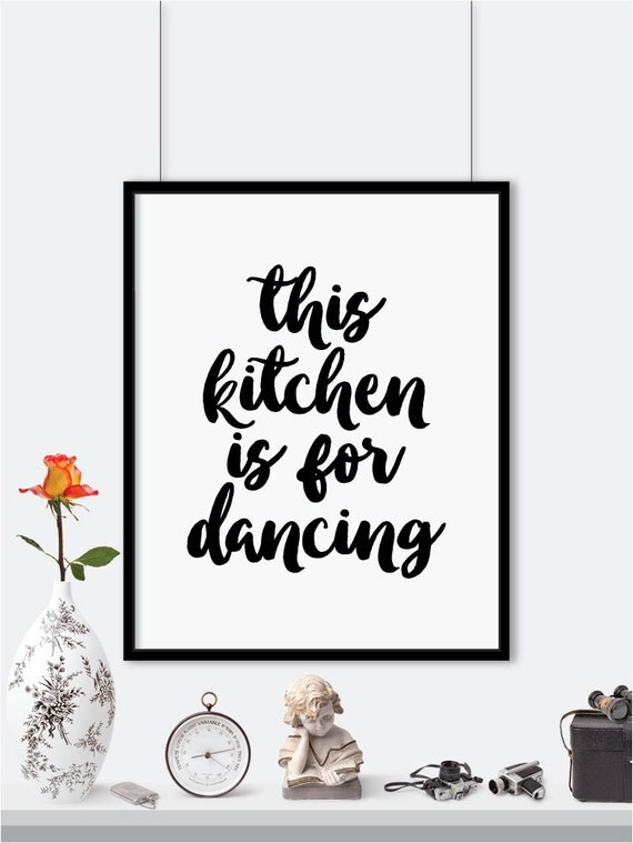 This kitchen is for dancing printable poster by PrintaPrints